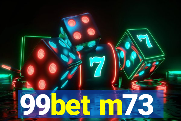 99bet m73
